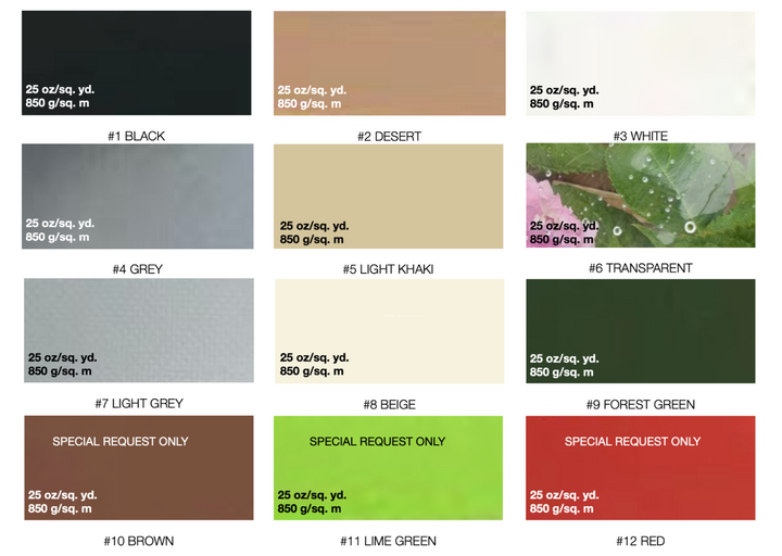 PVC dome tent cover color options offered by Glamping Dome Store. Includes 12 color choices with a material weight of 25 oz/sq. yd (850 g/sq. m): #1 Black, #2 Desert, #3 White, #4 Grey, #5 Light Khaki, #6 Transparent, #7 Light Grey, #8 Beige (special request only), #9 Forest Green, #10 Brown (special request only), #11 Lime Green (special request only), and #12 Red (special request only). Ideal for customizing geodesic dome tents to suit various environments and aesthetic preferences.